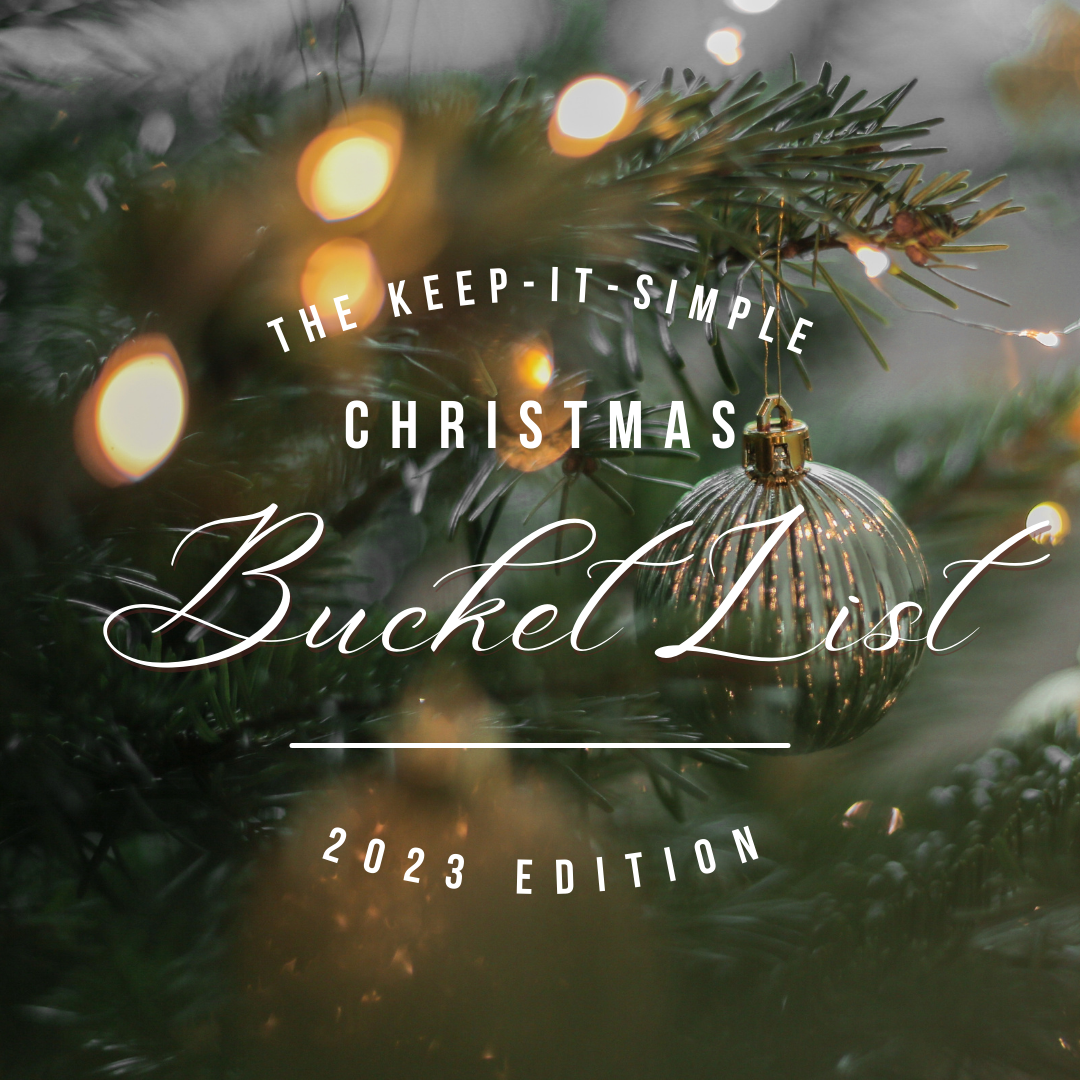 the keep-it-simple christmas bucket list